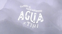 Ca7riel, Paco Amoroso y Tini colaboran en "Agua"